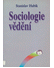 Go to record Sociologie vědění : základní koncepce a paradigmata