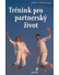 Go to record Trénink pro partnerský život
