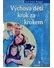 Go to record Výchova dětí krok za krokem