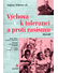 Go to record Výchova k toleranci a proti rasismu : sborník