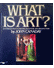 Go to record What is art? : an introduction to painting, sculpture and ...
