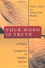 Go to record Your word is truth : a project of evangelicals and Catholi...