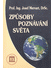 Go to record Způsoby poznávání světa