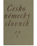 Go to record Česko-německý slovník = Tschechisch-deutsches Wörterbuch. ...