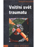 Go to record Vnitřní svět traumatu