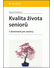 Go to record Kvalita života seniorů : v domovech pro seniory