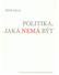 Go to record Politika, jaká nemá být
