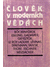 Go to record Člověk v moderních vědách : Böckenförde, Ebeling, Gadamer,...