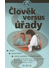 Go to record Člověk versus úřady : práva, povinnosti, vzory podání a pí...