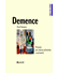 Go to record Demence : průvodce pro rodinné příslušníky a pečovatele