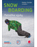 Go to record Snowboarding : metodika výuky