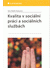 Go to record Kvalita v sociální práci a sociálních službách