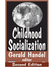 Go to record Childhood socialization