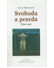Go to record Svoboda a pravda : výbor esejů
