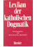 Go to record Lexikon der katolischen Dogmatik