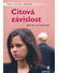 Go to record Citová závislost : jak se z ní vymanit