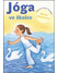Go to record Jóga ve školce : pohybové hry a aktivity inspirované jógou...