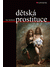 Go to record Dětská prostituce
