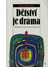 Go to record Dětství je drama : hledání cesty k pravému já