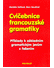 Go to record Cvičebnice francouzské gramatiky : příklady k základním gr...