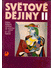 Go to record Světové dějiny. [Díl] 2, Dějiny lidských civilizací od pol...