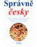 Go to record Správně česky : jazykové pojmy, nejčastější chyby, pravidl...