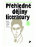 Go to record Přehledné dějiny literatury. II, Dějiny české literatury o...