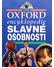 Go to record Slavné osobnosti : oxford encyklopedie