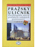 Go to record Pražský uličník : encyklopedie názvů pražských veřejných p...