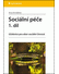 Go to record Sociální péče : učebnice pro obor sociální činnost. 1. díl