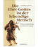 Go to record Die Ehre Gottes ist der lebendige Mensch : Selbsverwirklic...