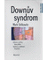 Go to record Downův syndrom : definice a příčiny, vývoj dítěte, výchova...