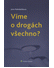 Go to record Víme o drogách všechno?