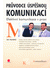 Go to record Průvodce úspěšnou komunikací : efektivní komunikace v praxi