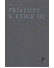 Go to record Přístupy k etice III.