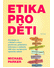 Go to record Etika pro děti