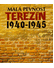 Go to record Malá pevnost Terezín 1940-1945