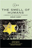 Go to record The smell of humans : a memoir of the Holocaust in Hungary