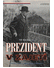Go to record Prezident v zajetí : (život, činy a kříž Emila Háchy)