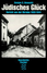 Go to record Jüdisches Glück : Bericht aus der Ukraine 1933-1944