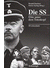 Go to record Die SS : Elite unter dem Totenkopf : 30 Lebensläufe