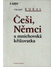 Go to record Češi, Němci a mnichovská křižovatka : (stručné čtení)