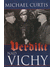 Go to record Verdikt nad Vichy : moc a předsudek ve vichistickém režimu...
