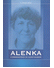 Go to record Alenka : k osmdesátinám Dr. Aleny Hájkové : [11. října 2004]