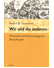 Go to record Wir und die anderen : historische und kultursoziologische ...