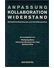 Go to record Anpassung - Kollaboration - Widerstand : kollektive Reakti...