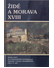 Go to record Židé a Morava XVIII : kniha statí ze stejnojmenné konferen...