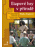 Go to record Etapové hry v přírodě : tábory a školy v přírodě, zpestřen...