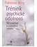 Go to record Trénink psychické odolnosti : 50 cvičení pro jednotlivce i...