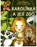 Go to record Karolínka a její zoo